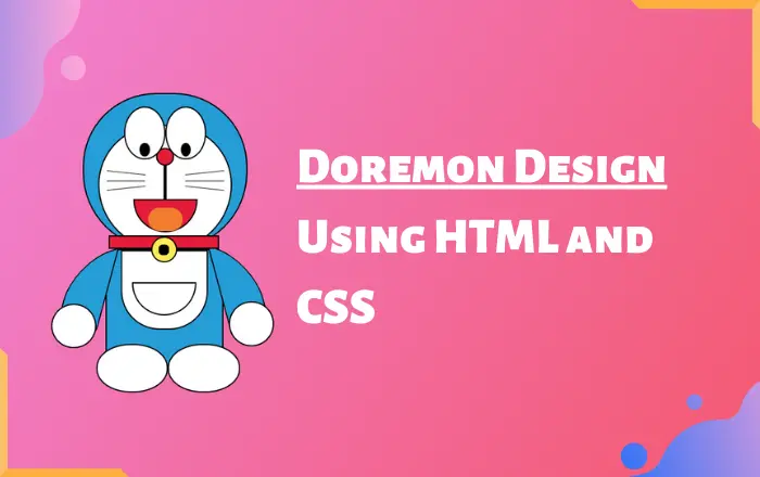 Doremon Design Using HTML and CSS