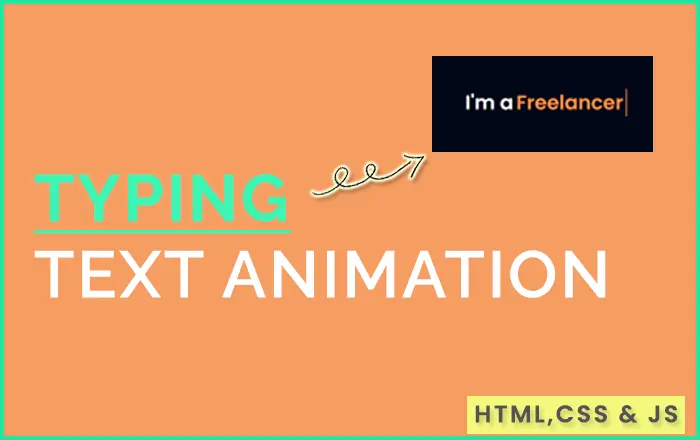 Typing Text Animation using HTML, CSS & JAVASCRIPT